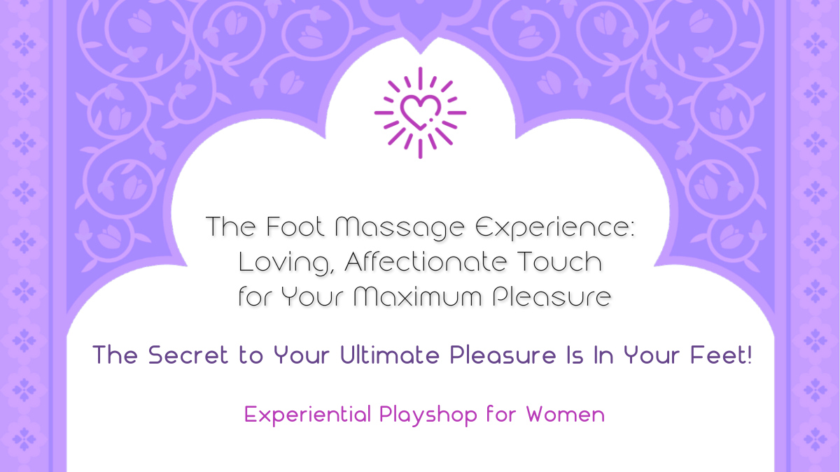 Ascension Tantra Foot Massage Experience